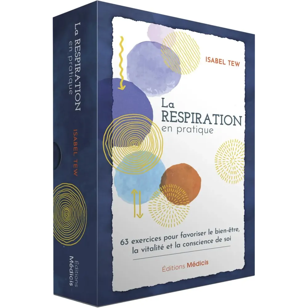 La respiration en pratique - 63 exercices pour favoriser le bien-être, la vitalité et la conscience de soi