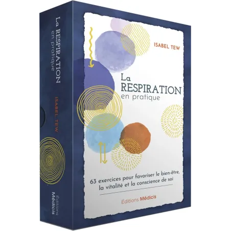 La respiration en pratique - 63 exercices pour favoriser le bien-être, la vitalité et la conscience de soi