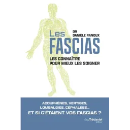 Fascias - Les connaître pour mieux les soigner
