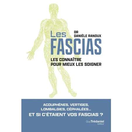 Fascias - Les connaître pour mieux les soigner