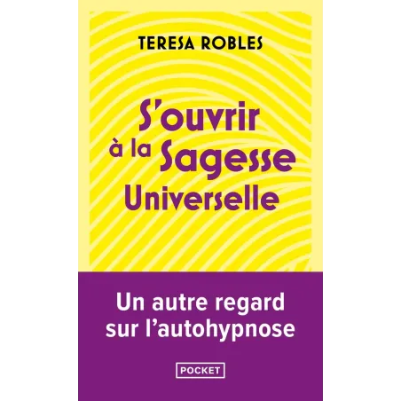 S'ouvrir à la sagesse universelle Poche