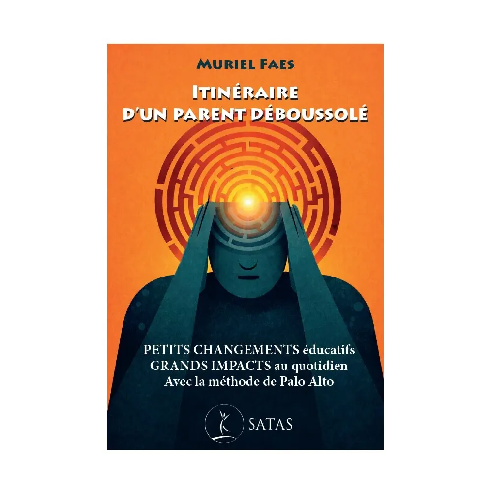 Itinéraire d’un parent déboussolé