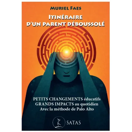 Itinéraire d’un parent déboussolé