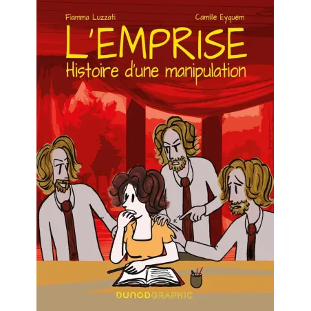 L'emprise: Histoire d'une manipulation