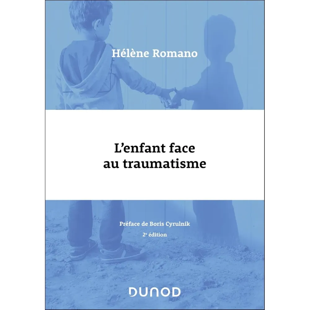 L'enfant face au traumatisme - 2e éd.