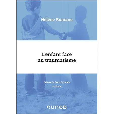 L'enfant face au traumatisme - 2e éd.
