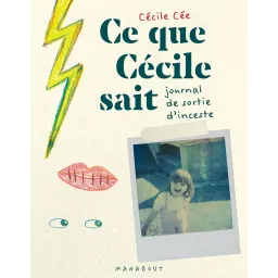 Ce que Cécile sait: Journal de sortie d'inceste