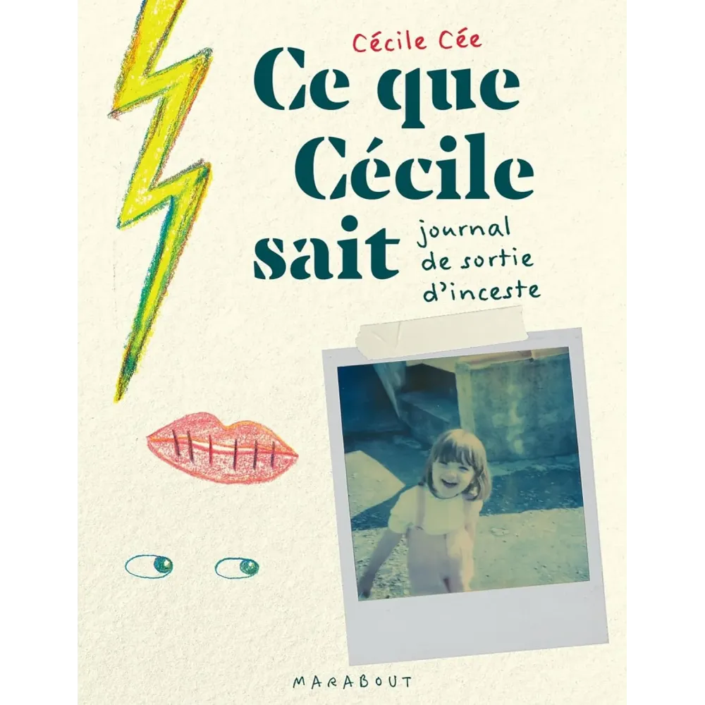 Ce que Cécile sait: Journal de sortie d'inceste