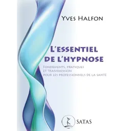 L'essentiel de l'hypnose