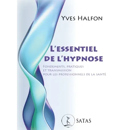 L'essentiel de l'hypnose