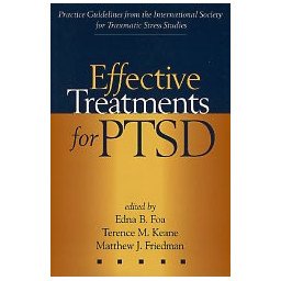 Effective Treatments for PTSD - Practice Guidelines from the International Society for TSS