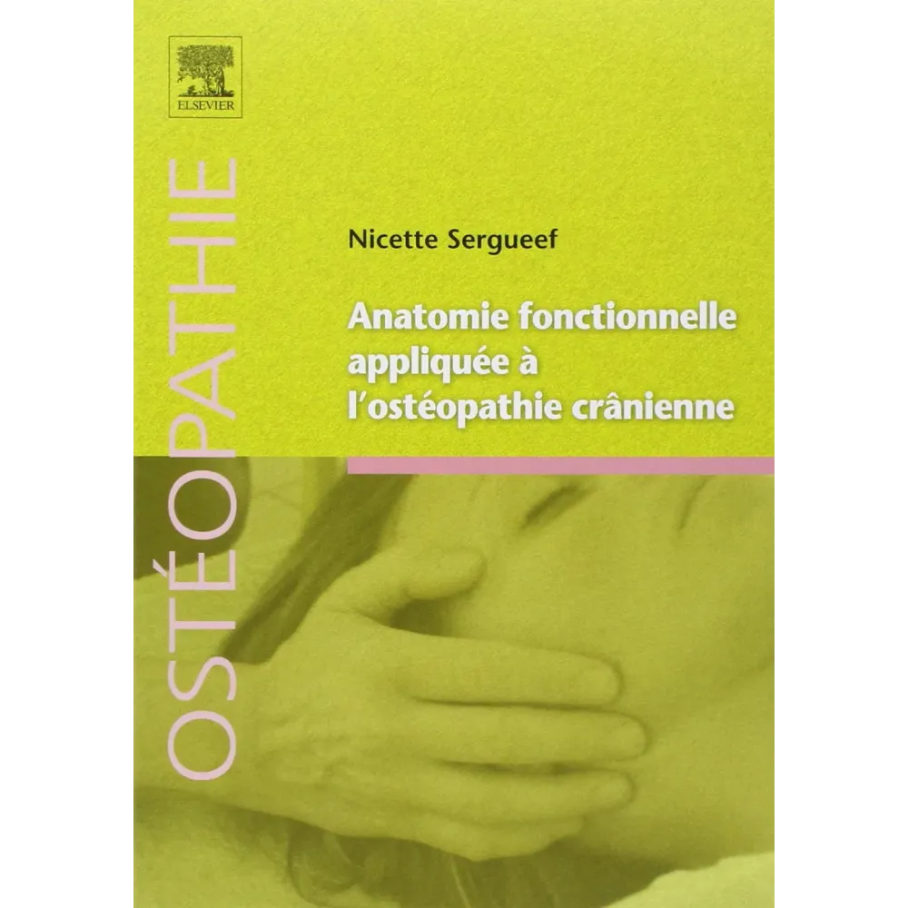 Anatomie fonctionnelle appliquée à l'ostéopathie crânienne