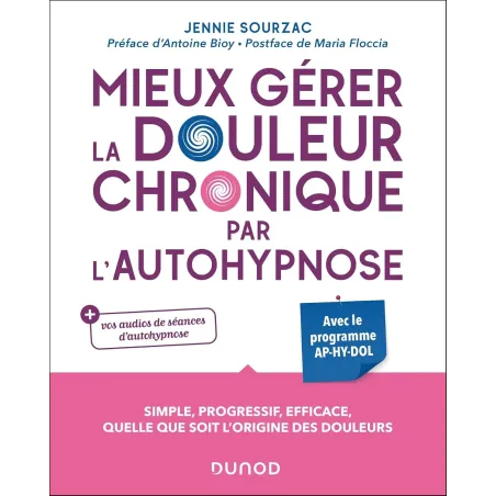 Mieux gérer la douleur chronique par l'autohypnose
