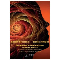 Surmonter le traumatisme, initiation à la PTR, psychothérapie du trauma réassociative - Hypnose conversationnelle stratégique