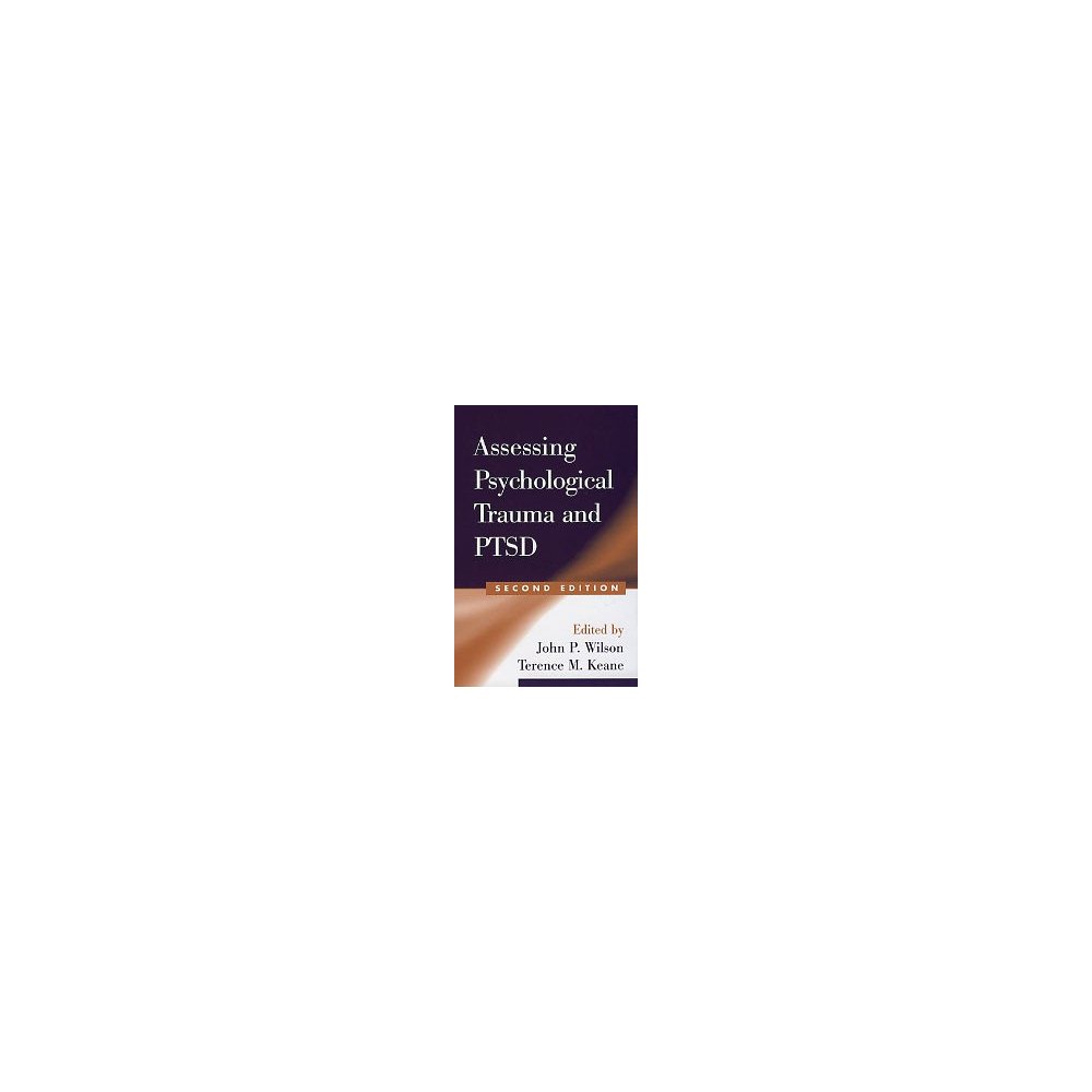 Assessing Psychological Trauma and PTSD (second edition