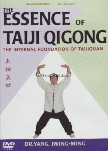 The Essence of Taiji Qigong The Internal Foundation of Taijiquan The Essence of Taiji Qigong The Internal Foundation of Taijiquan