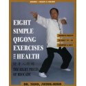 Eight Simple Qigong Exercises for Health - The Eight Pieces of Brocade