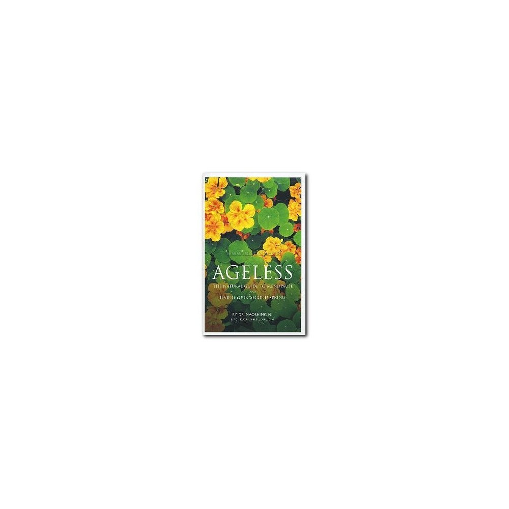Ageless - The Natural Guide to Menopause and Livin Ageless - The Natural Guide to Menopause and Livin