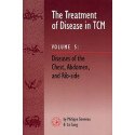 The Treatment of Disease in TCM  Volume 5 - Diseases of the Chest, Abdomen and Rib-side