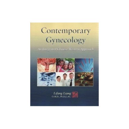 Contemporary Gynecology. An Integrated Chinese-Western