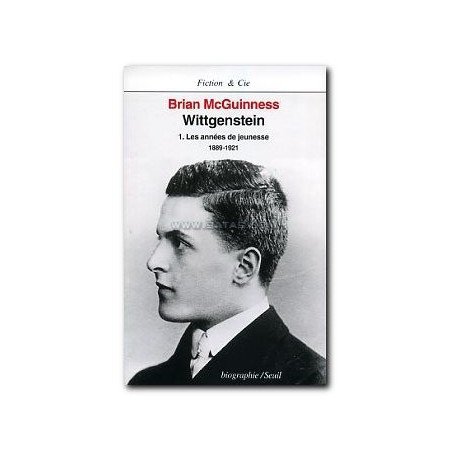Wittgenstein  Tome 1 - Les années de jeunesse (1889-1921)