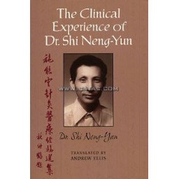 The Clinical Experience of Dr. Shi Neng-Yun