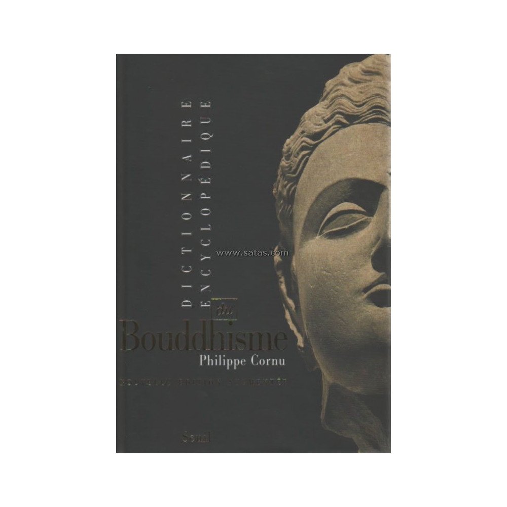 Dictionnaire encyclopédique du bouddhisme