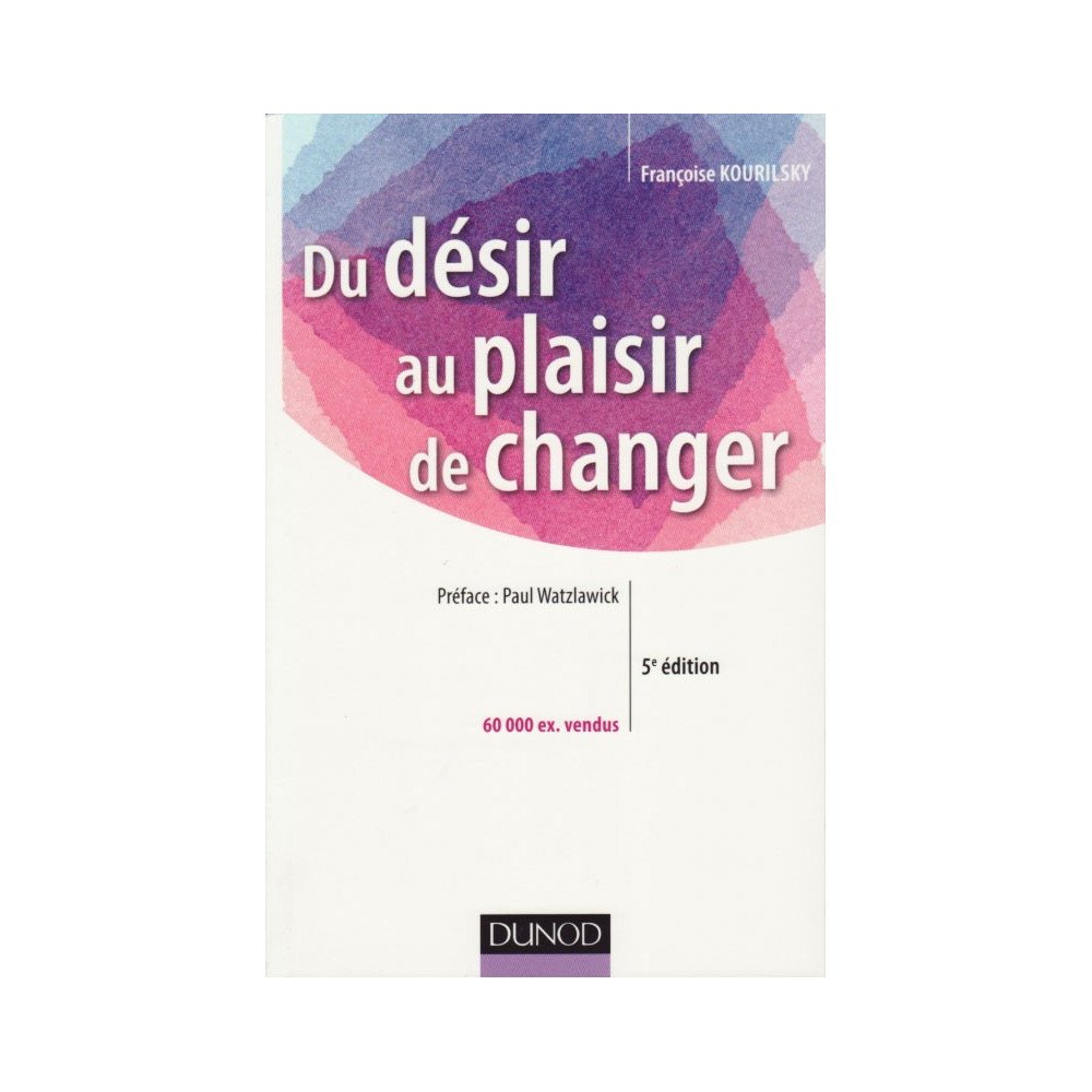 Du désir au plaisir de changer - 5ème édition