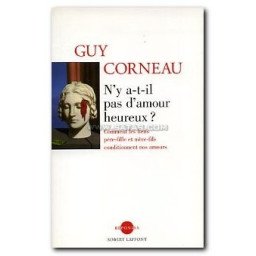 N'y a-t-il pas d'amour heureux? - Comment les liens père-fille et mère-fils conditionnent nos amours