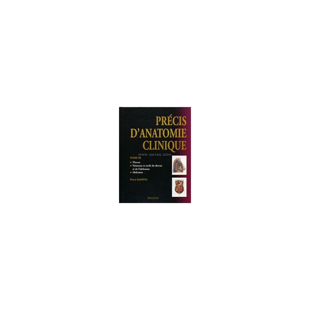 Précis d'anatomie clinique. Tome 3: Thorax, vaisseaux e