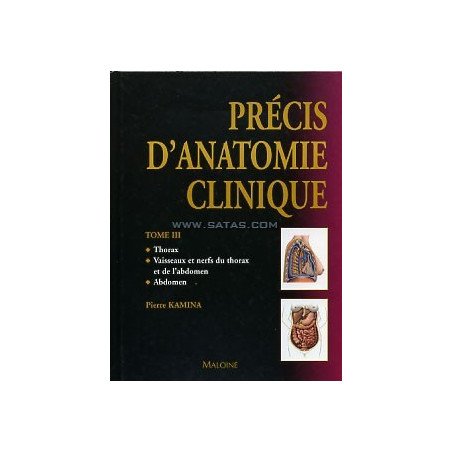 PRECIS D'ANATOMIE CLINIQUE. Tome 3: Thorax, vaisseaux e