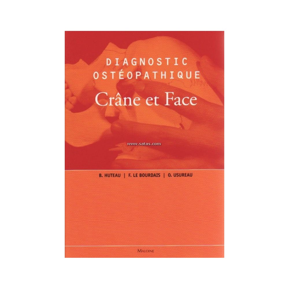 DIAGNOSTIC OSTEOPATHIQUE - CRANE ET FACE