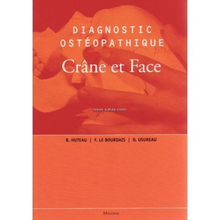 Diagnostic ostéopathique - Crâne et face