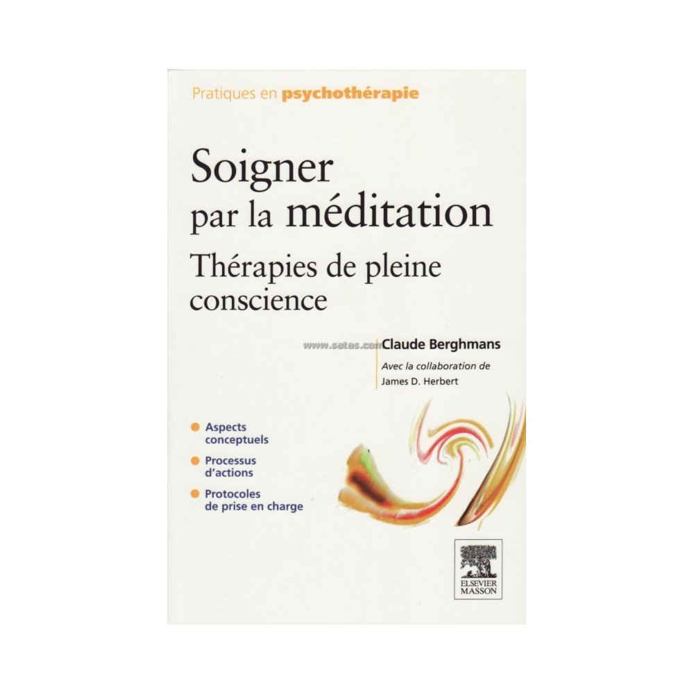 Soigner par la méditation - Thérapies de pleine conscience