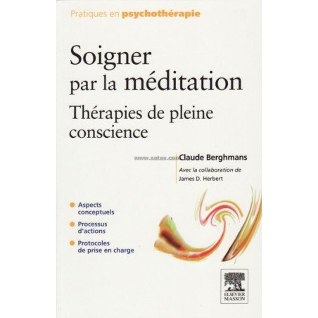 Soigner par la méditation - Thérapies de pleine conscience