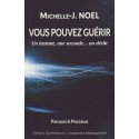 Vous pouvez guérir - Un instant, une seconde... un déclic