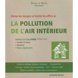 Cerner les dangers et limiter les effets de la pollution