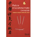 Précis d'acuponcture chinoise (Nlle éd.)