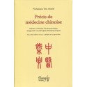Précis de médecine chinoise    (nouvelle édition revue, corrigée et augmentée)