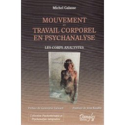 Mouvement et travail corporel en psychanalyse