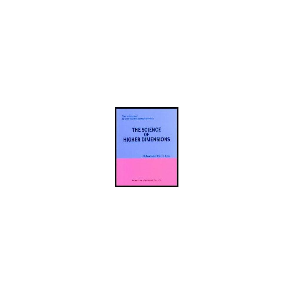 The Science of Higher Dimensions
