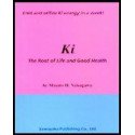Ki - The Root of Life and Good Health