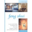Feng Shui - La science orientale de l'habitat, les aménagements à faire dans la maison