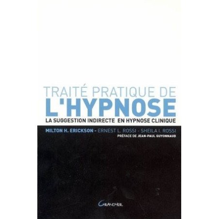 Traité pratique de l'hypnose