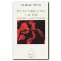 D'une médecine à l'autre