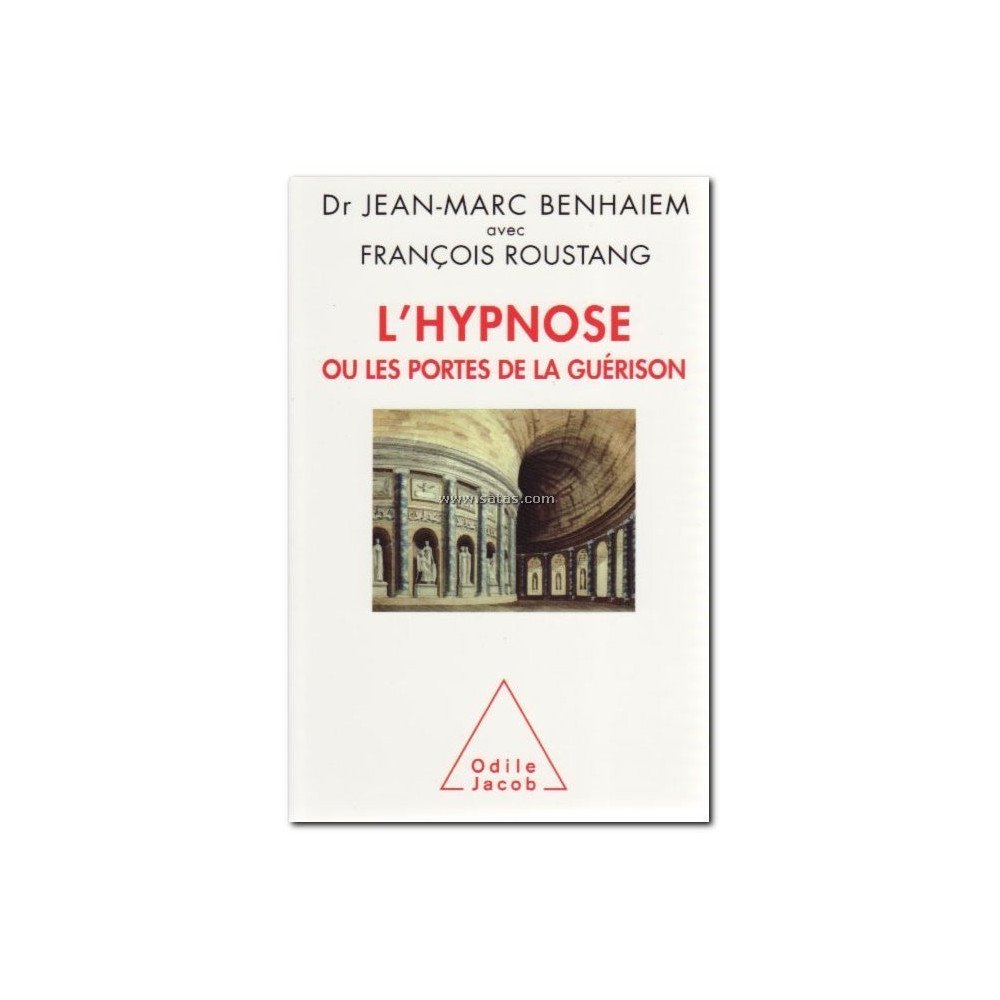 L'Hypnose ou les portes de la guérison L'Hypnose ou les portes de la guérison