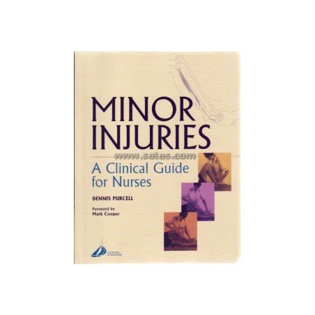 Minor Injuries - A Clinical Guide for Nurses