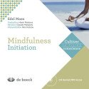 Mindfulness : Initiation (+ cd format MP3)