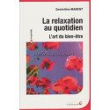 La relaxation au quotidien - L'art du bien-être