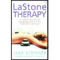 LaStone Therapy - The amazing new form of healing bodywork that will transform your health